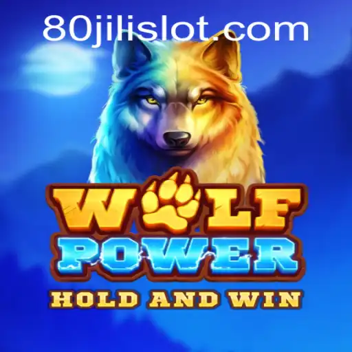 Exploring the Thrilling Adventure of WolfPower and the Strategic Excitement of 80JILI