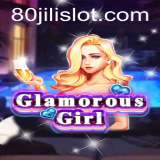 Exploring GlamorousGirl: A Journey into an Enchanting World with 80JILI