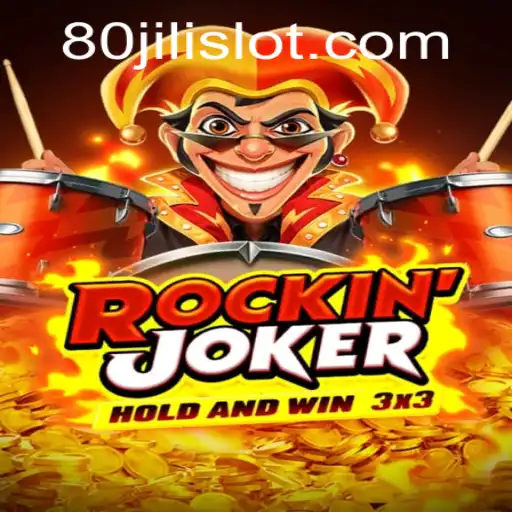 RockinJoker: Unveiling the Thrills of the 80JILI Casino Game