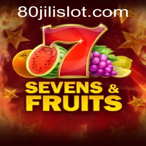 Unveiling SevensFruits: A Comprehensive Guide to the 80JILI Experience